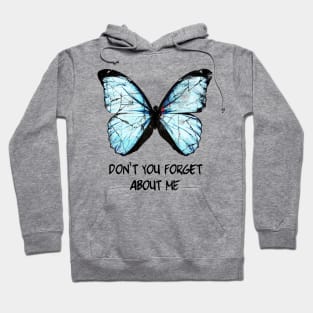 Don't you forget about me - Pricefield Hoodie